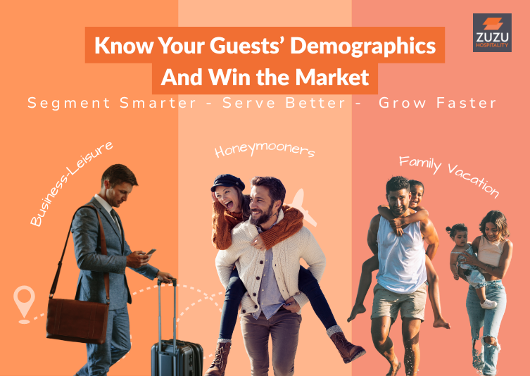 Know  Your Guests’ Demographics and Win the Market